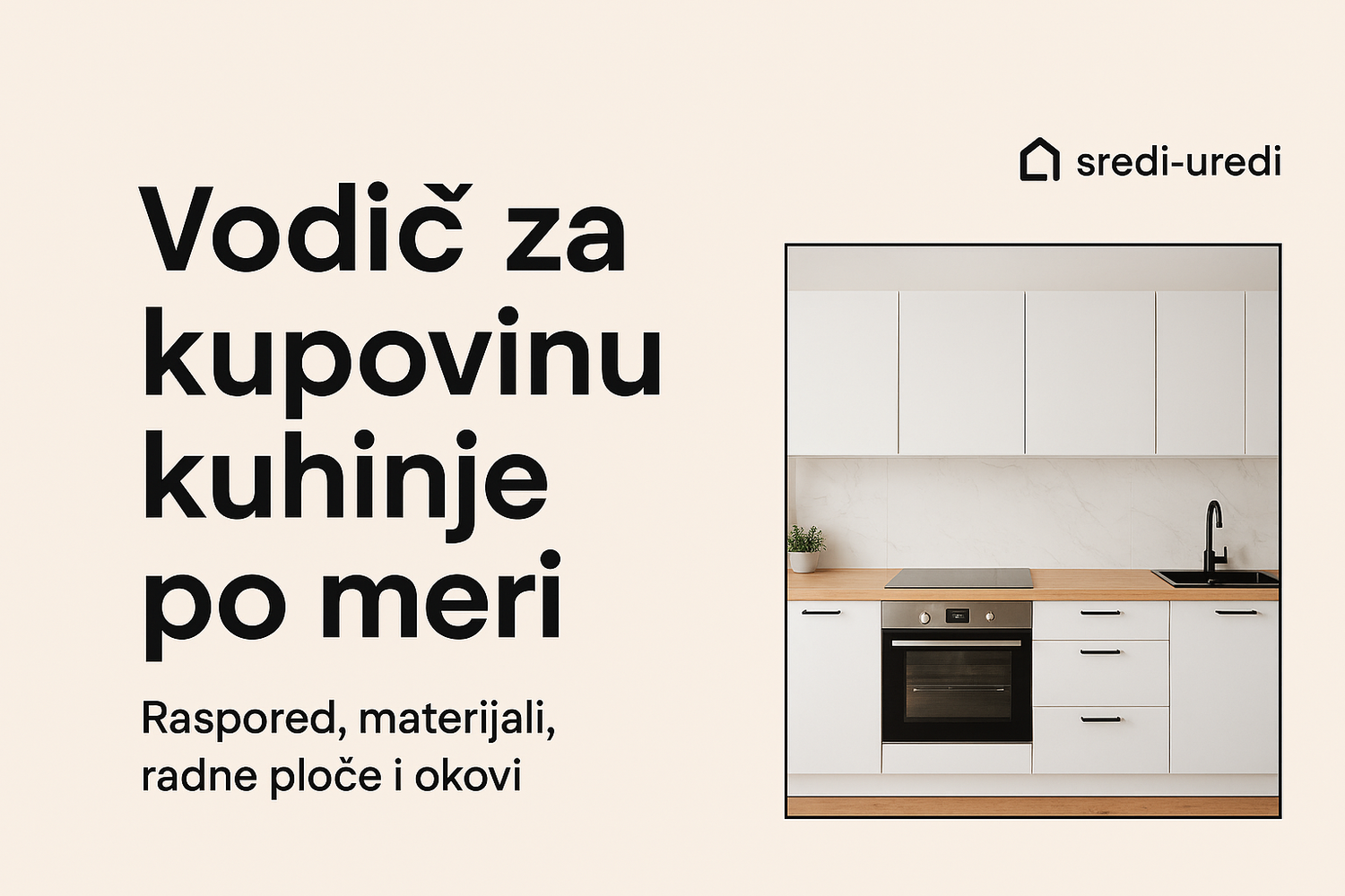 Primer funkcionalne kuhinje po meri sa optimalnim rasporedom i kvalitetnim okovima.