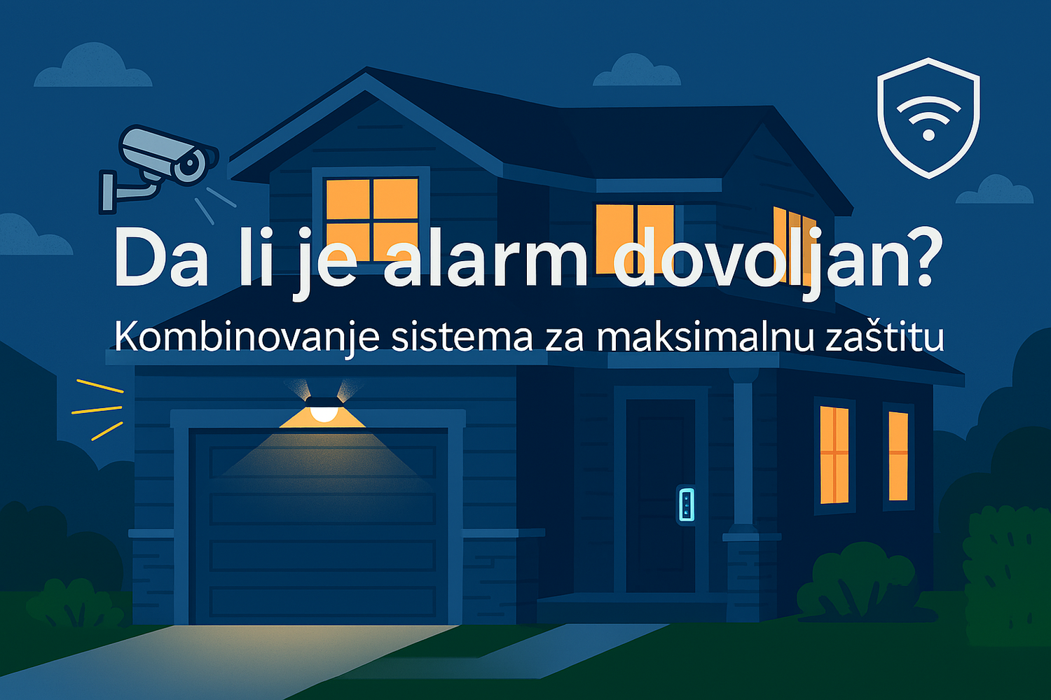 Da li je alarm dovoljan? Kombinovanje sistema za maksimalnu zaštitu doma Ilustracija porodične kuće sa prikazanim sigurnosnim sistemima — kamera, reflektor, pametna brava i osvetljeni prozori, uz tekstualni naslov o zaštiti doma.